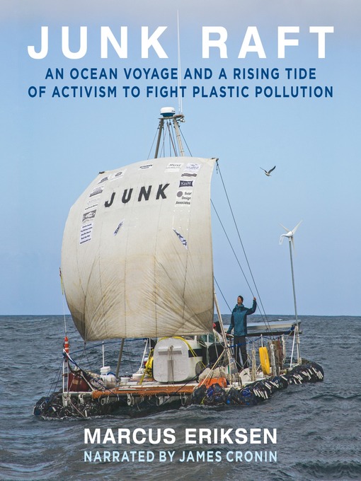 Title details for Junk Raft by Marcus Eriksen - Available